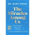 The Miracles Among Us by Mark Siegel, Hardcover